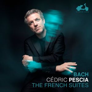 J. S. Bach The French Suites